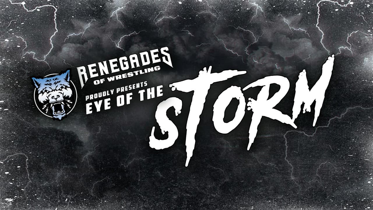 Renegades of Wrestling - Eye of the Storm 2026 || FULL EVENT ||