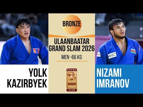 Yolk KAZIRBYEK VS Nizami IMRANOV | Ulaanbaatar Grand Slam 2026 | BRONZE -66 kg