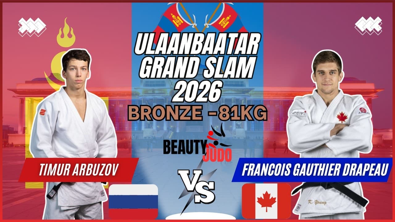 🏆 Final -81Kg | Timur ARBUZOV (RUS) vs Francois GAUTHIER DRAPEAU(CAN)| Ulaanbaatar Grand Slam 2026 🏆
