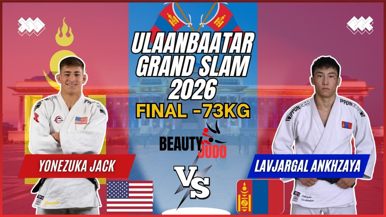🏆 Final -73Kg | Jack YONEZUKA (USA) vs Ankhzaya LAVJARGAL (MGL) | Ulaanbaatar Grand Slam 2026 🏆