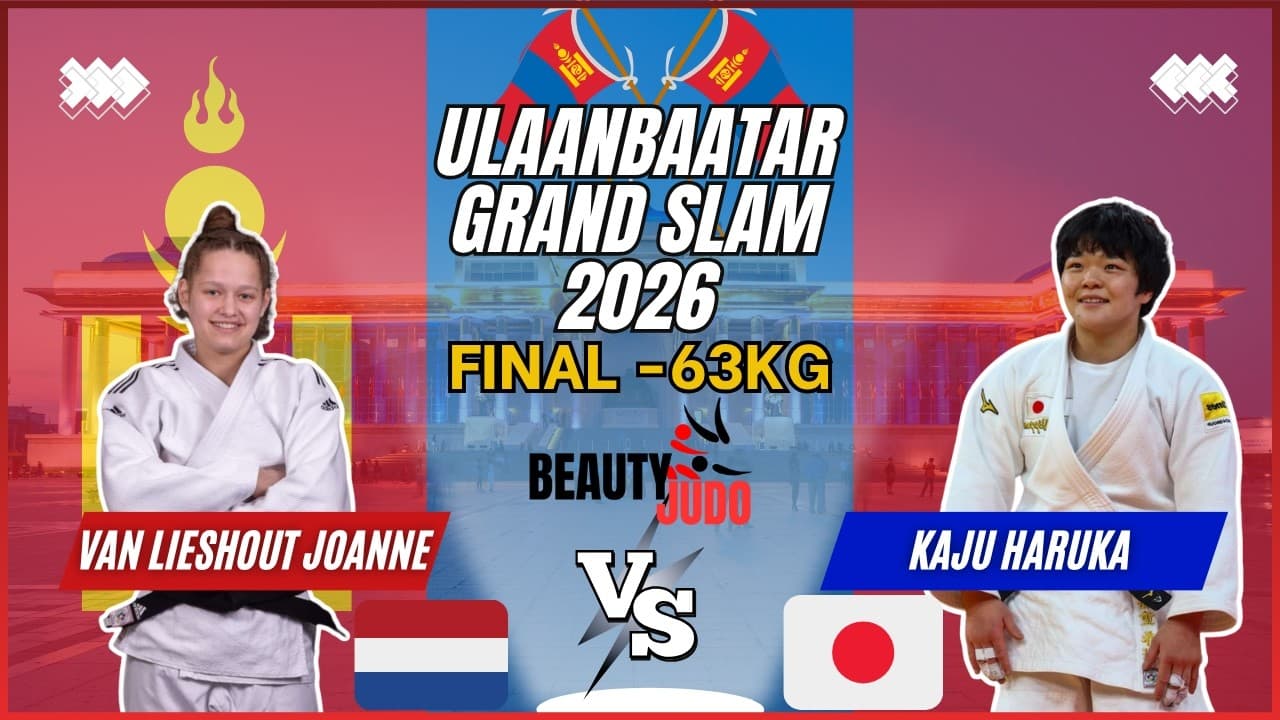 🏆 Final -63Kg | Joanne VAN LIESHOUT (NED) vs Haruka KAJU (JPN) | Ulaanbaatar Grand Slam 2026 🏆