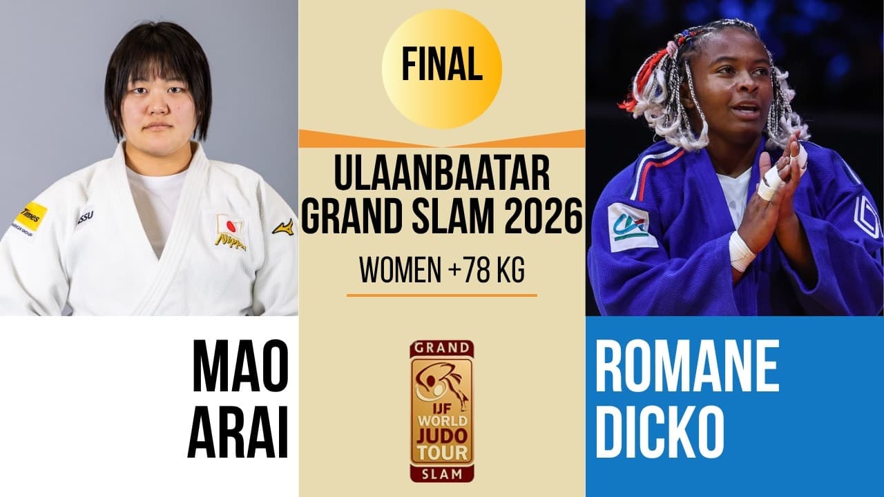 Mao ARAI VS Romane DICKO | Ulaanbaatar Grand Slam 2026 | GOLD +78 kg