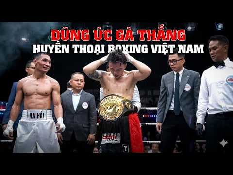 LÝ QUỐC DŨNG CHIẾN THẮNG TRƯỚC HUYỀN THOẠI BOXING VIỆT NAM NGUYỄN VĂN HẢI SAU 6 HIỆP ĐẤU TRANH ĐAI 2026-06-22 02:20