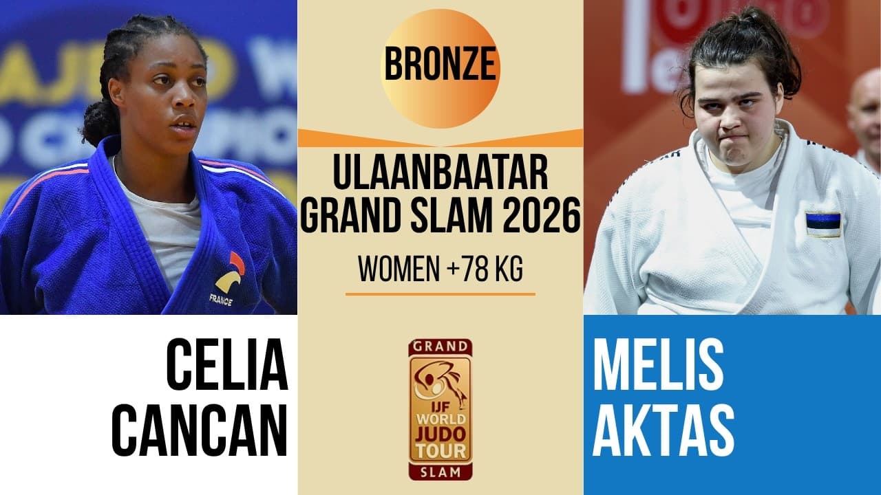 Celia CANCAN VS Emma-Melis AKTAS | Ulaanbaatar Grand Slam 2026 | BRONZE +78 kg