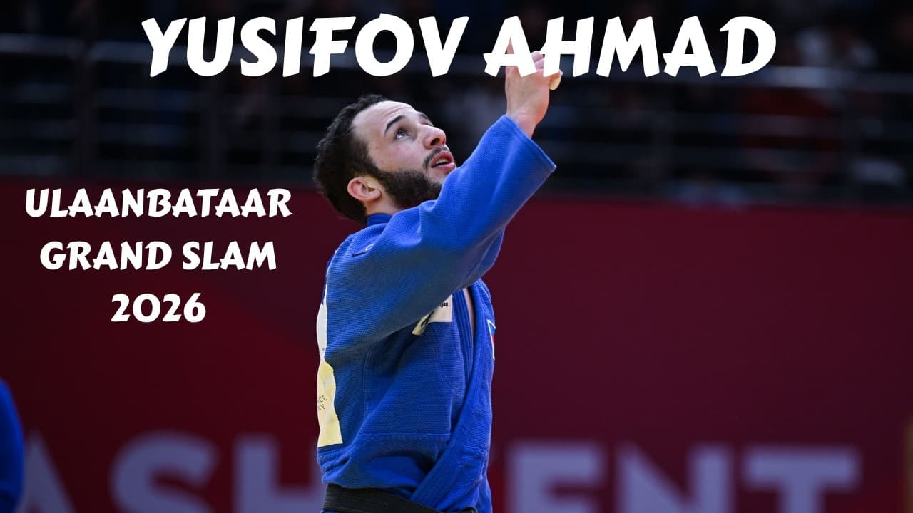 YUSIFOV Ahmad 🇦🇿 complete competitions at Ulaanbaatar Grand Slam 2026