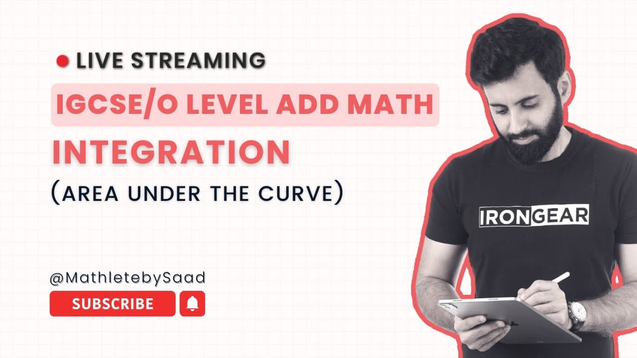 IGCSE/O Level Add Math - Integration