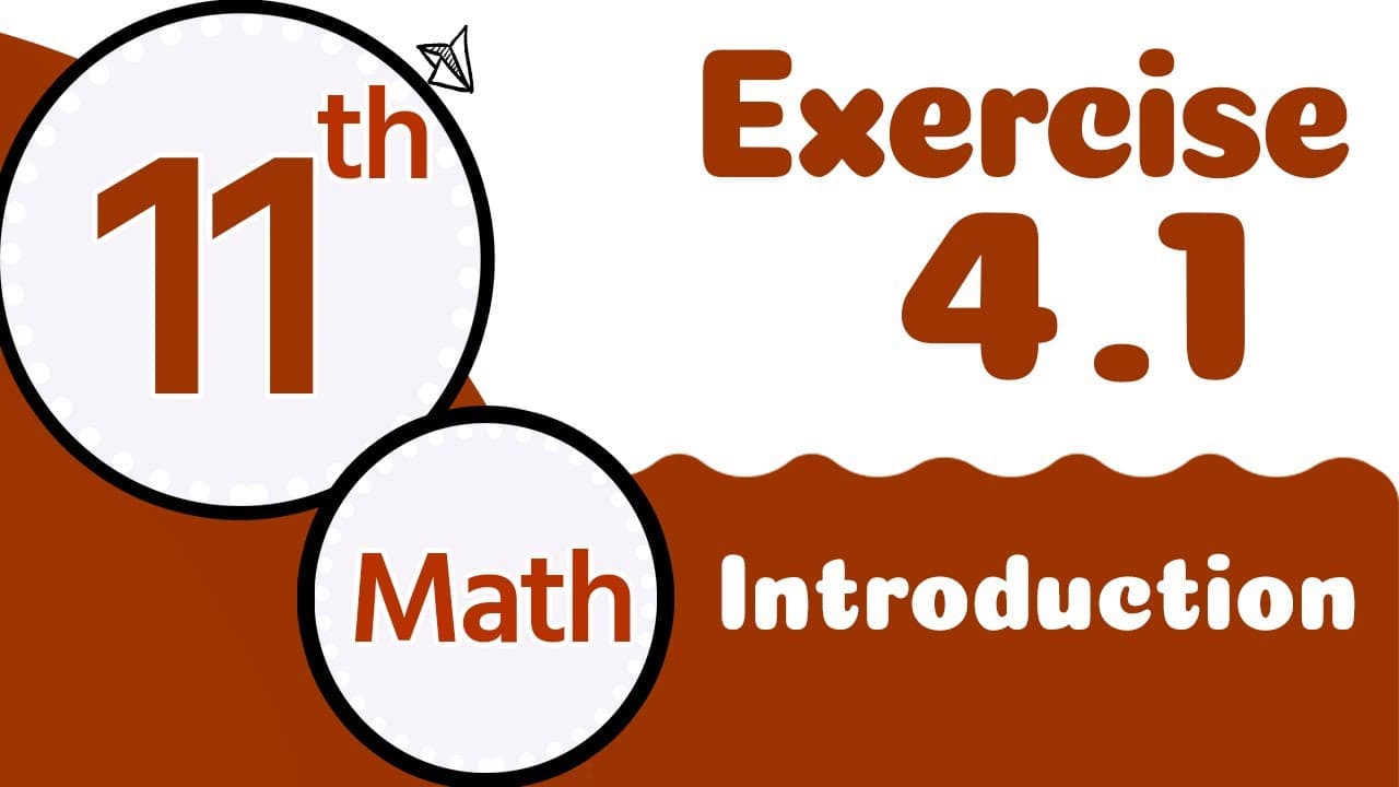 Class 11 Math Chapter 4 - 11th Class Math Chapter 4 Quadratic Equations - 1st Year Math Chapter 4