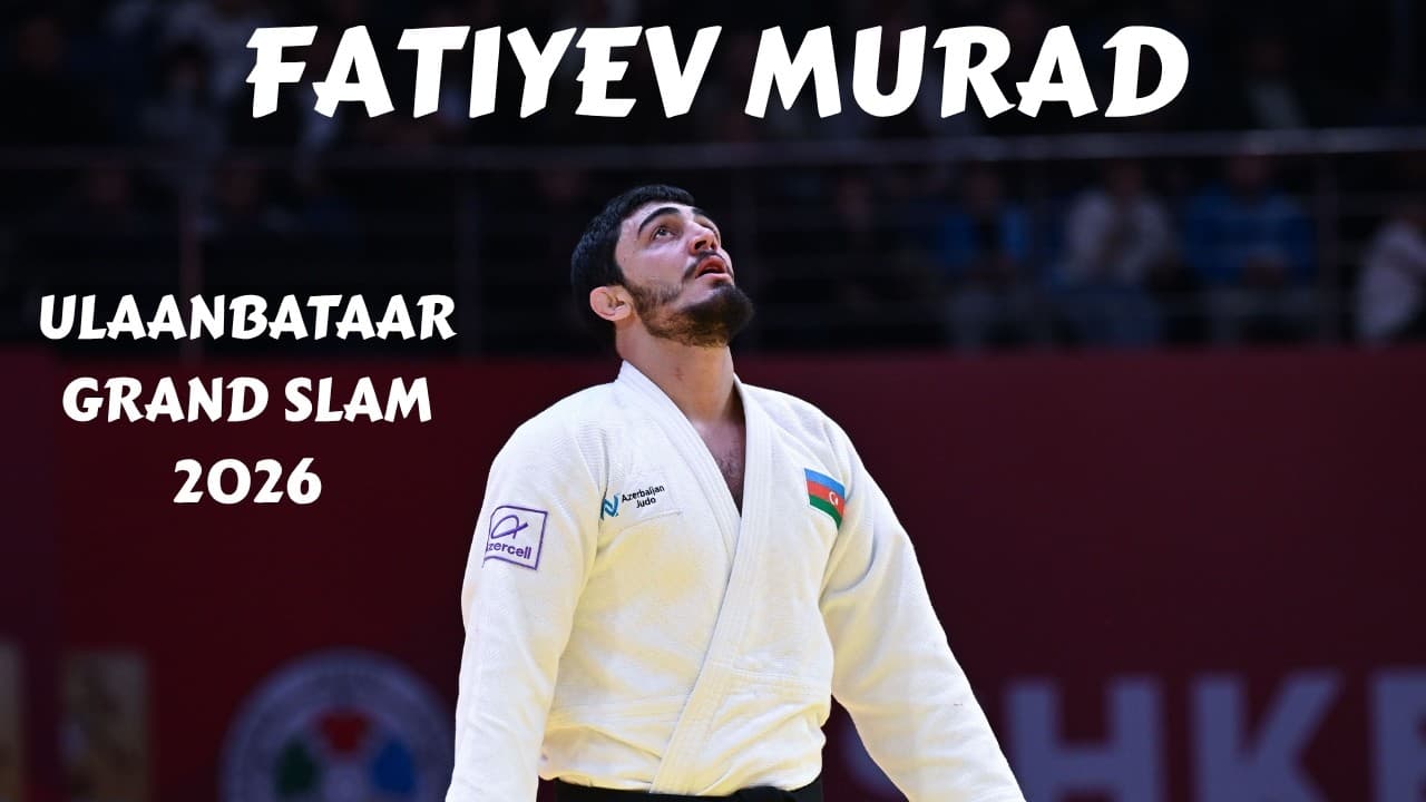 FATIYEV Murad 🇦🇿 complete competitions at Ulaanbaatar Grand Slam 2026