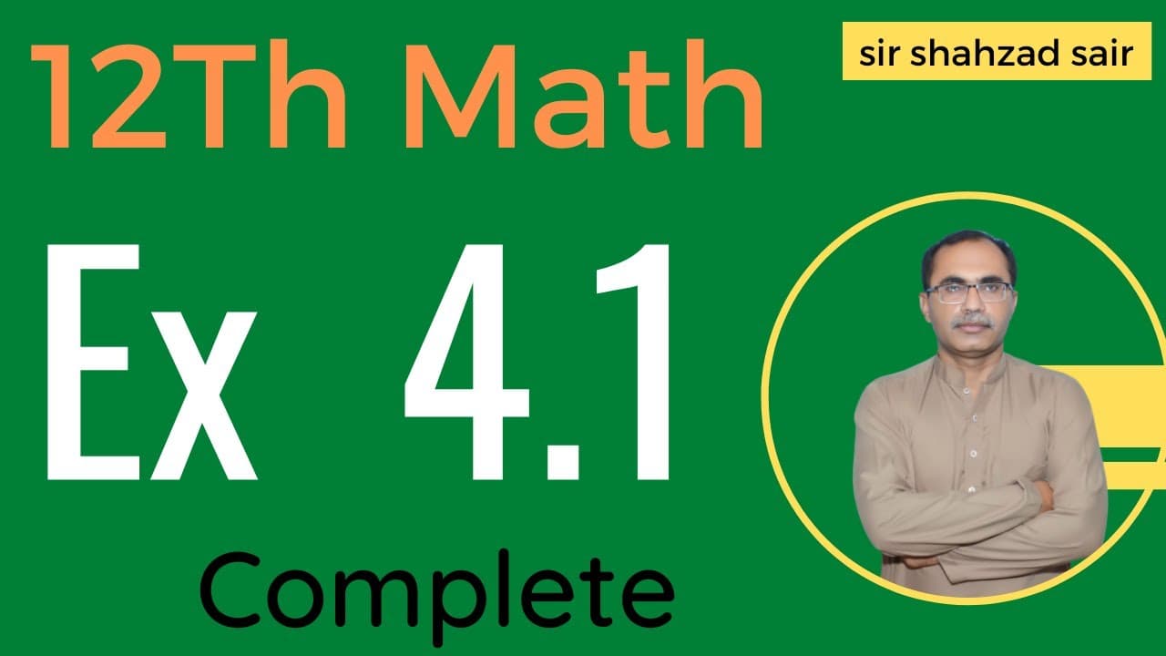 Ch 4 Class 12 Math