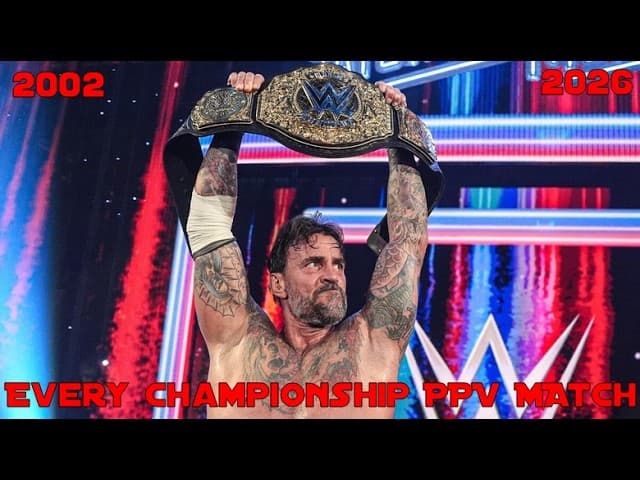 Every WWE World Heavyweight & Universal Championship PPV Match (2002-2026)