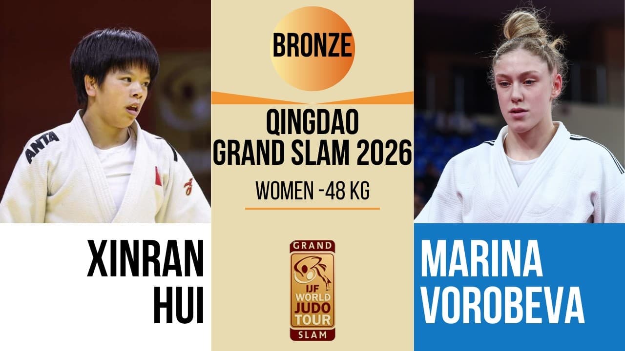 Xinran HUI VS Marina VOROBEVA | Qingdao Grand Prix 2026 | BRONZE -48 kg