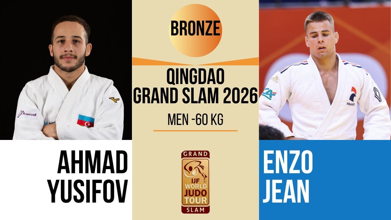 Ahmad YUSIFOV VS Enzo JEAN | Qingdao Grand Prix 2026 | BRONZE -60 kg