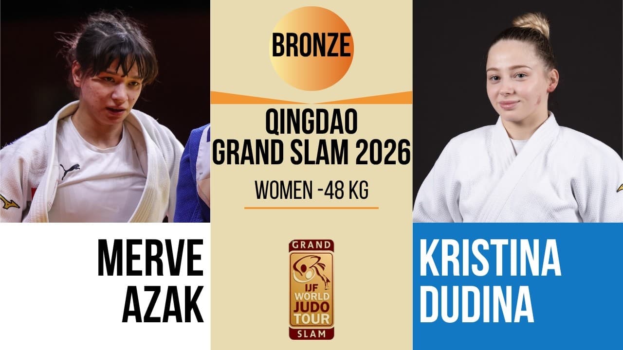 Merve AZAK VS Kristina DUDINA | Qingdao Grand Prix 2026 | BRONZE -48 kg