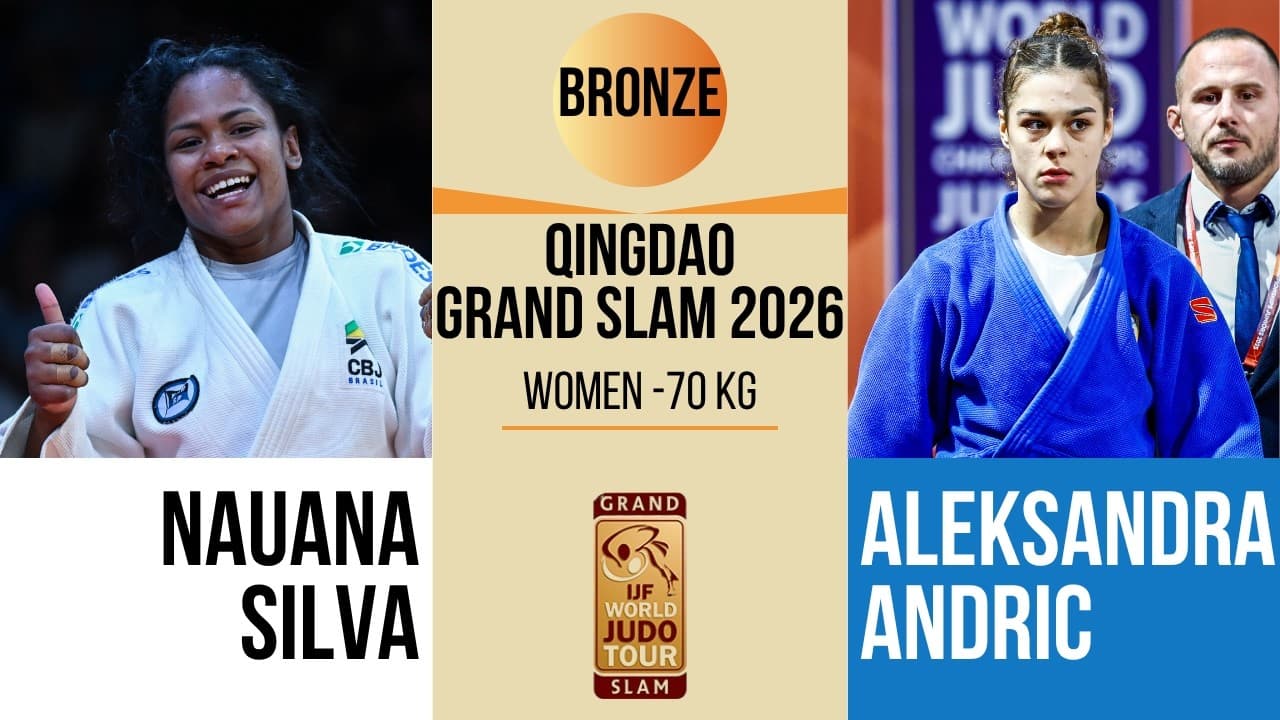Nauana SILVA VS Aleksandra ANDRIC | Qingdao Grand Prix 2026 | BRONZE -70 kg