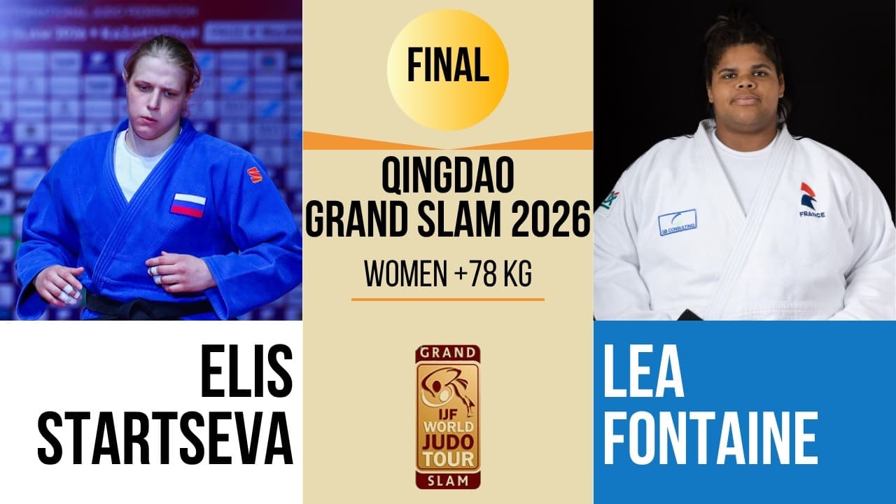 Elis STARTSEVA VS Lea FONTAINE | Qingdao Grand Prix 2026 | GOLD +78 kg