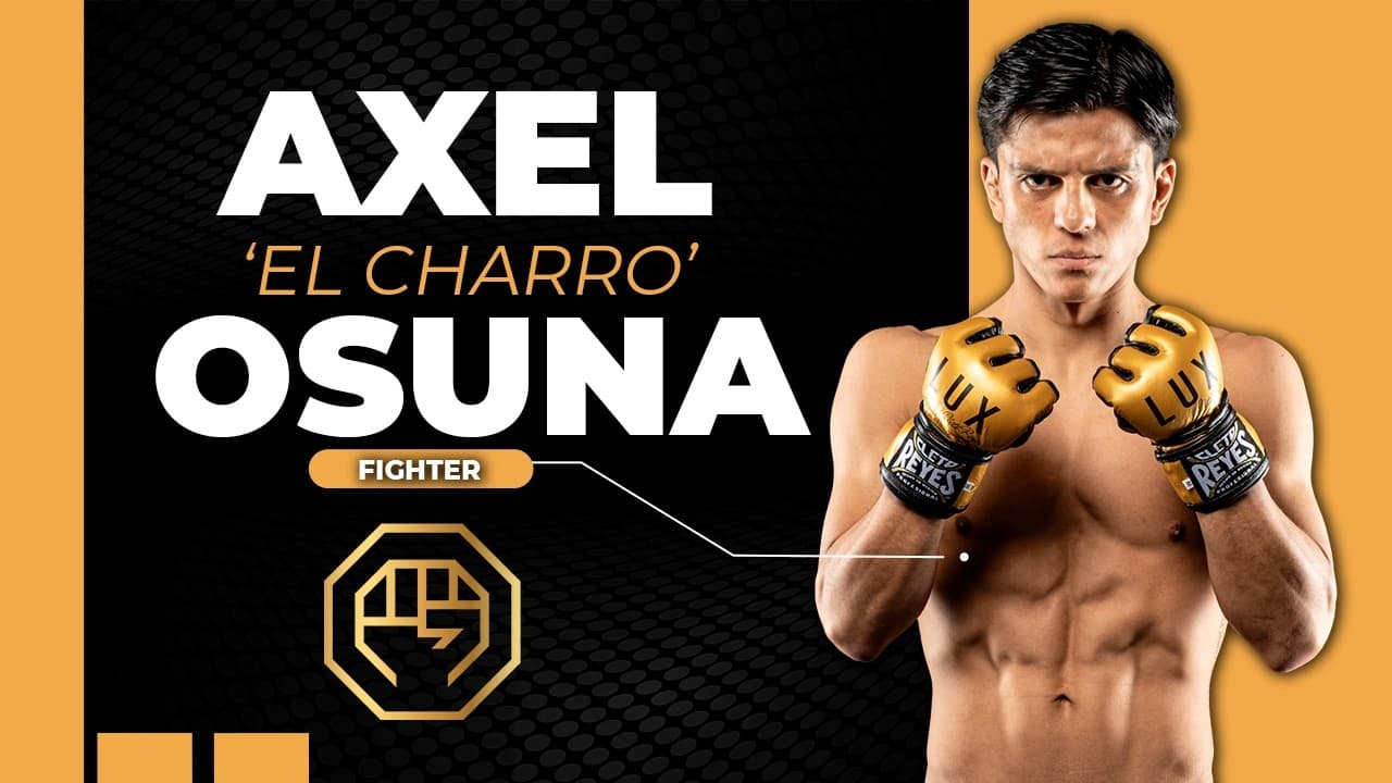 Axel "El Charro" Osuna, desde sus raíces un peleador para el mundo #luxfightleague 2026-06-29 08:03