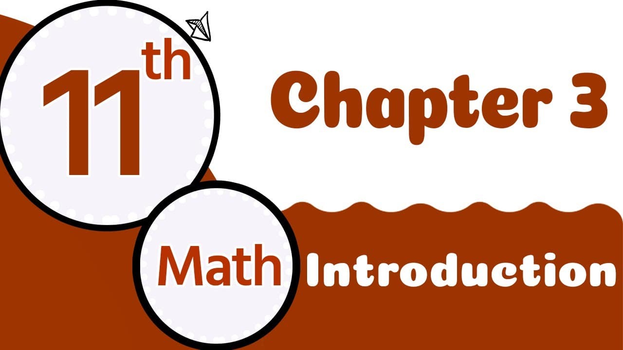 Class 11 Math Chapter 3 - 11th Class Math Chapter 3 Matrices - 1st Year Math Chapter 3