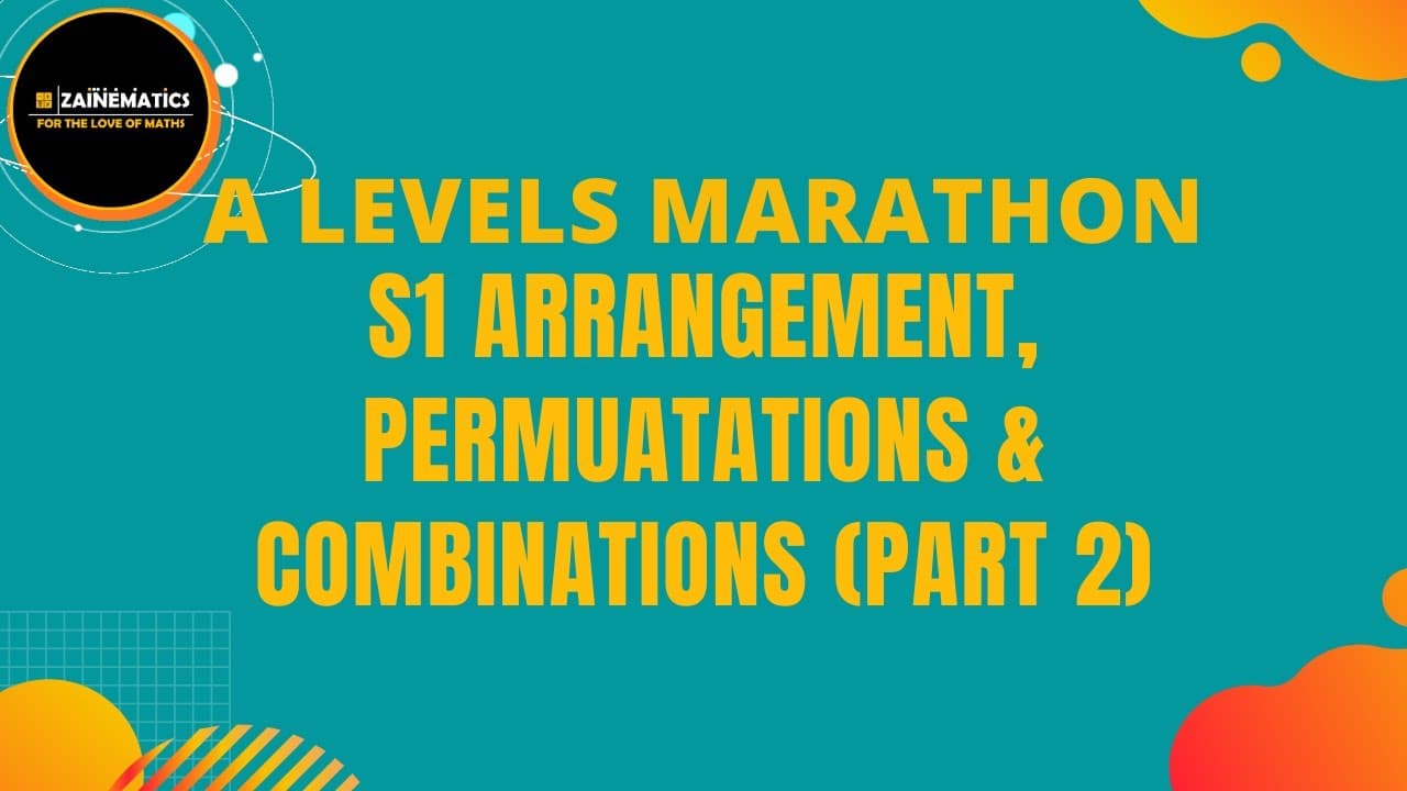 S1 PERMUTATIONS AND COMBINATIONS MASTERCLASS