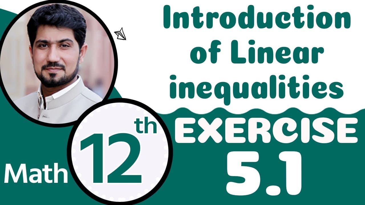12th Class Math Chapter 5 |FSc Math Part 2 Chapter 5 |Introduction of Linear in Equalities| 2nd Year Math Chapter 5