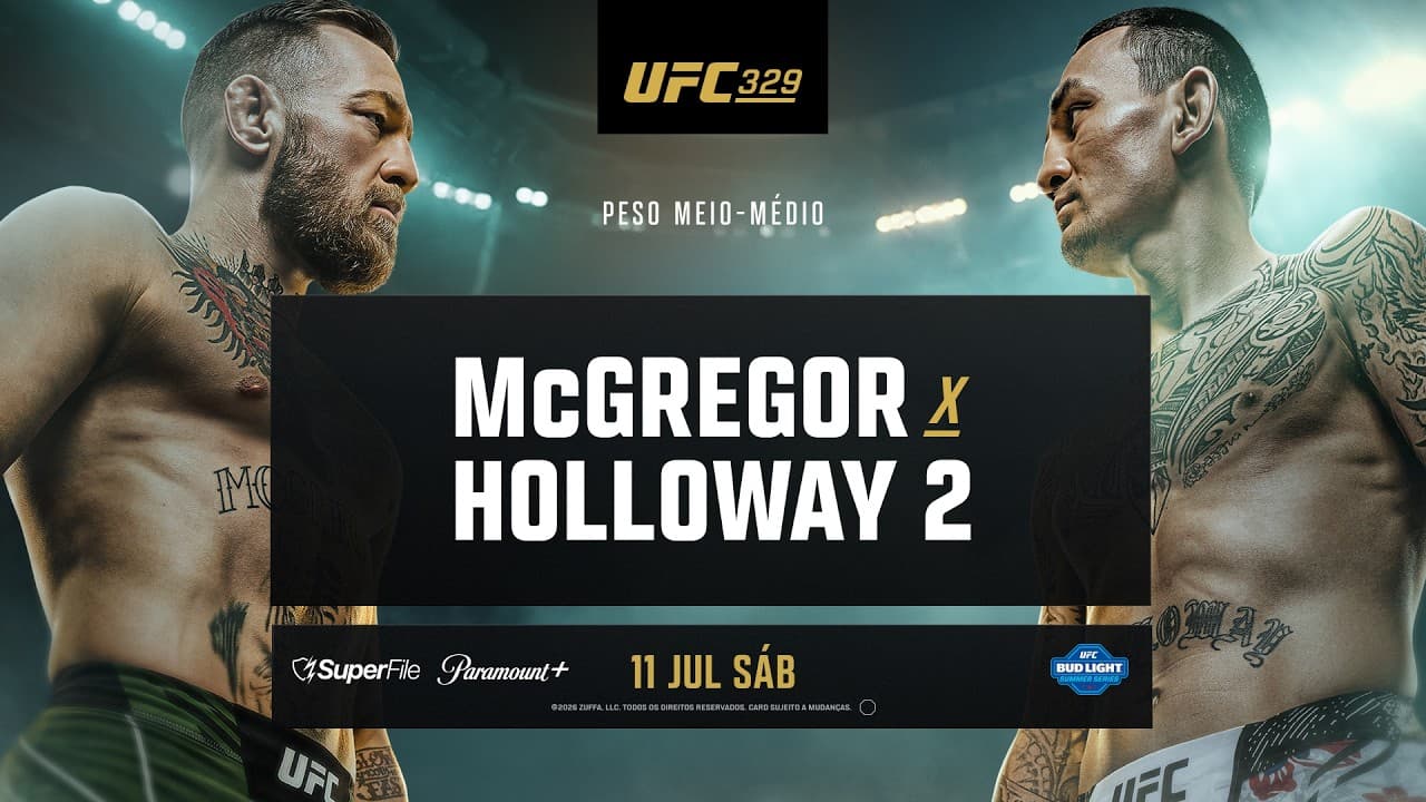 UFC 329: McGregor x Holloway 2 | 11 de Julho | Só no Paramount+