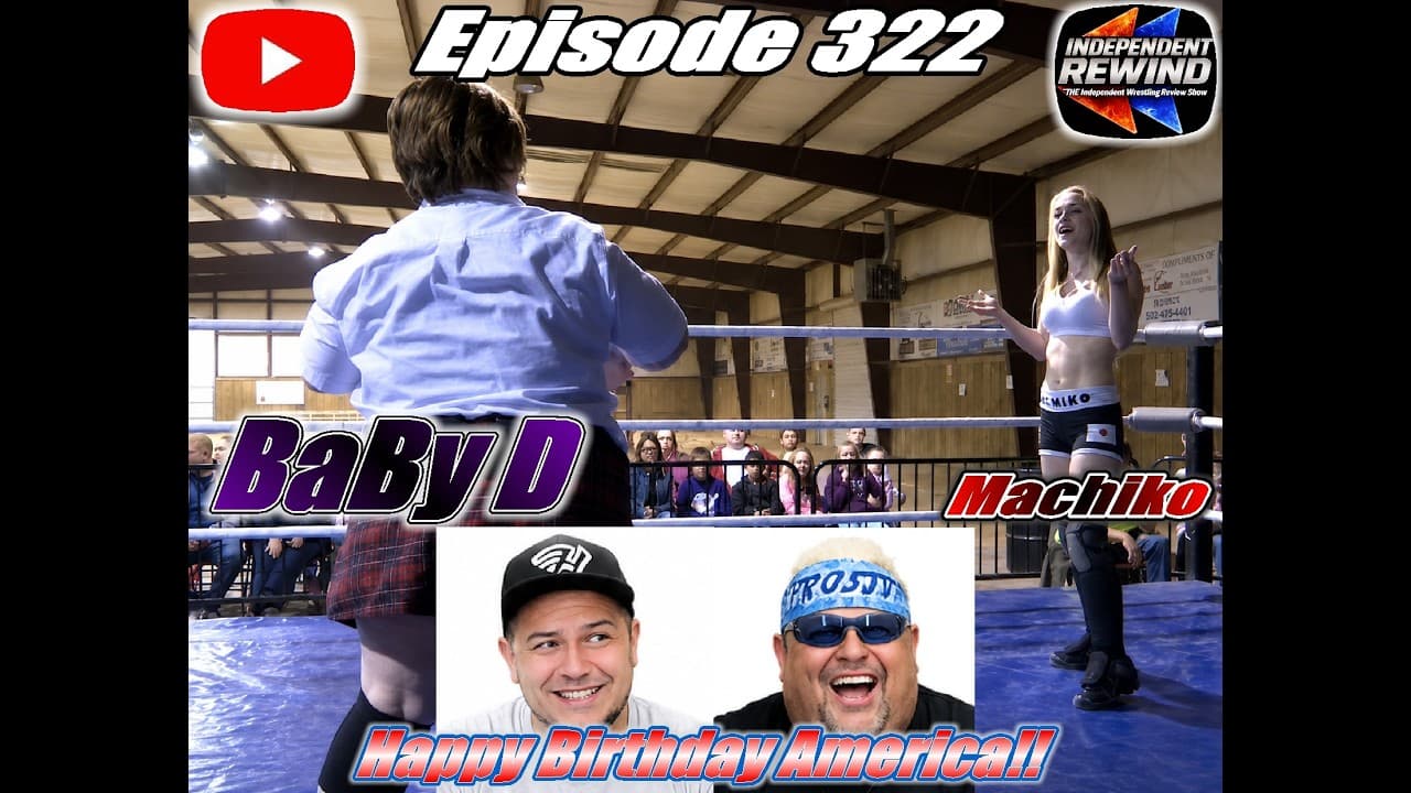 Happy Birthday America!! (Baby D vs Machiko) Ep 322