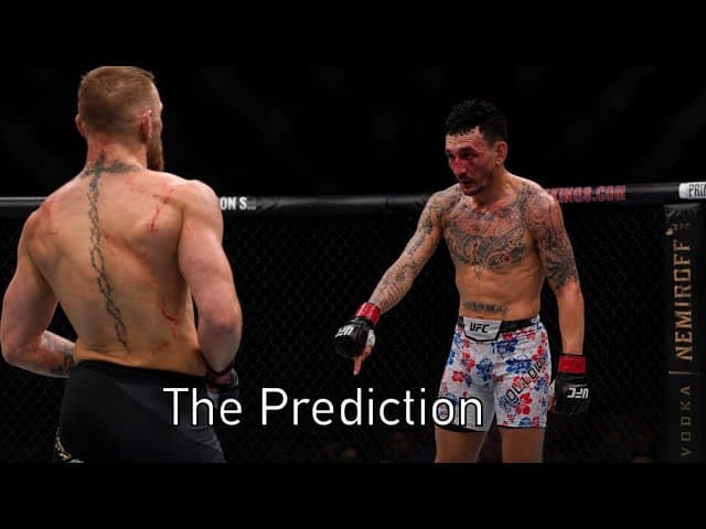 The Prediction: Conor McGregor Vs Max Holloway