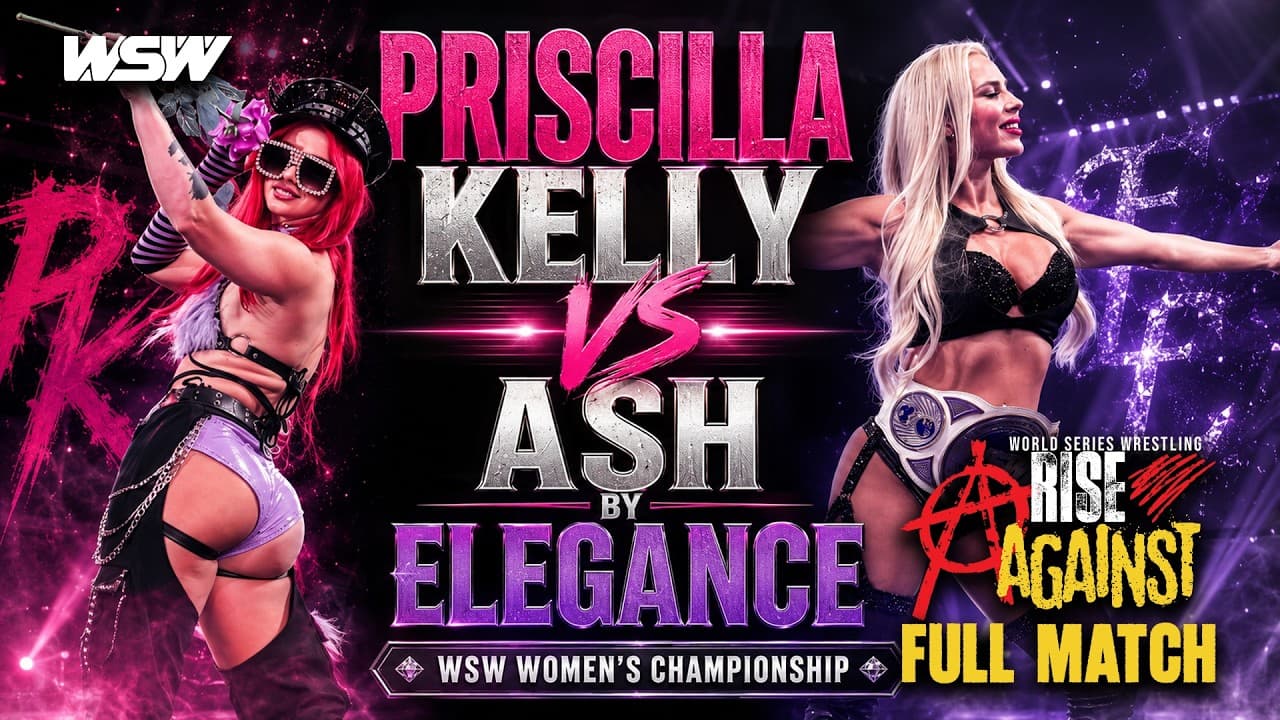 Ash By Elegance vs Priscilla Kelly | WSW Womens Championship | FULL MATCH 2026-07-07 17:44