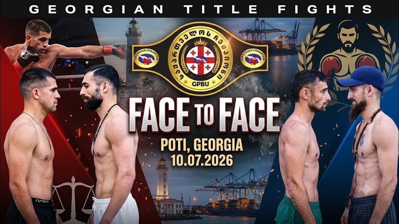 Face To Face - Pro Boxing Georgian Title and World Ranking Fights, Poti, GEORGIA 10.07.2026 2026-07-11 02:20