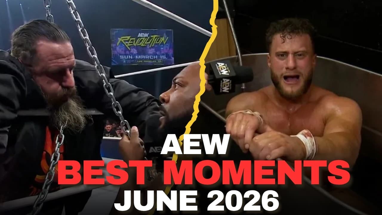 AEW Best Moments of June 2026