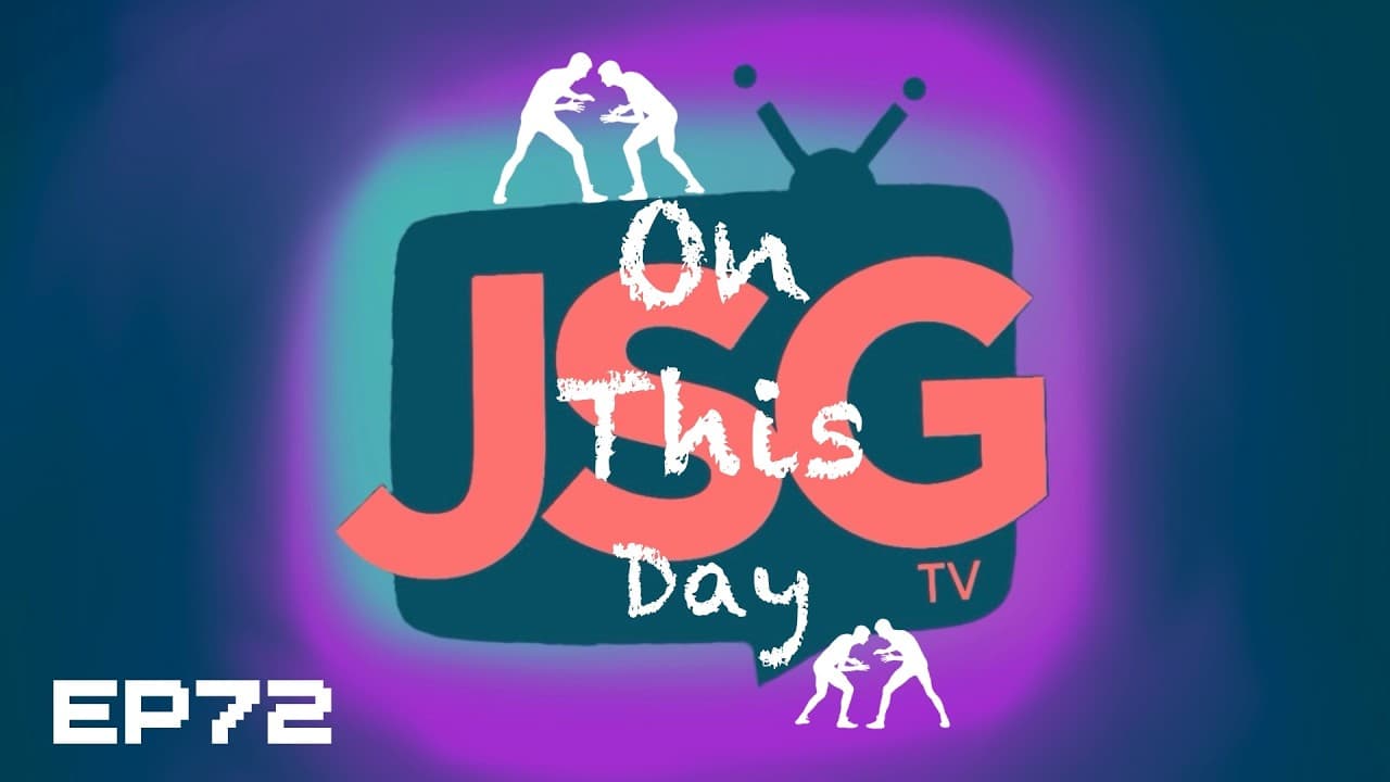 JSG TV Presents 📡 Pro Wrestling OTD 🗓️ EP72 📺 JULY 10TH