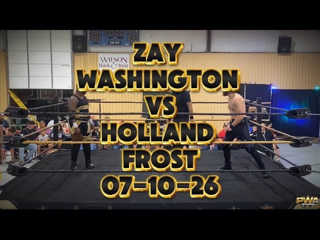 PWA Wrestling: Zay Washington vs Holland Frost 07-10-26