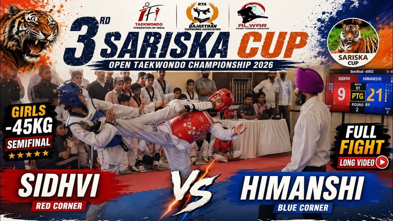 SIDDHAVI 🆚 HIMANSHI | Girls -45KG Semifinal | 3rd Sariska Cup Open Taekwondo Championship 2026