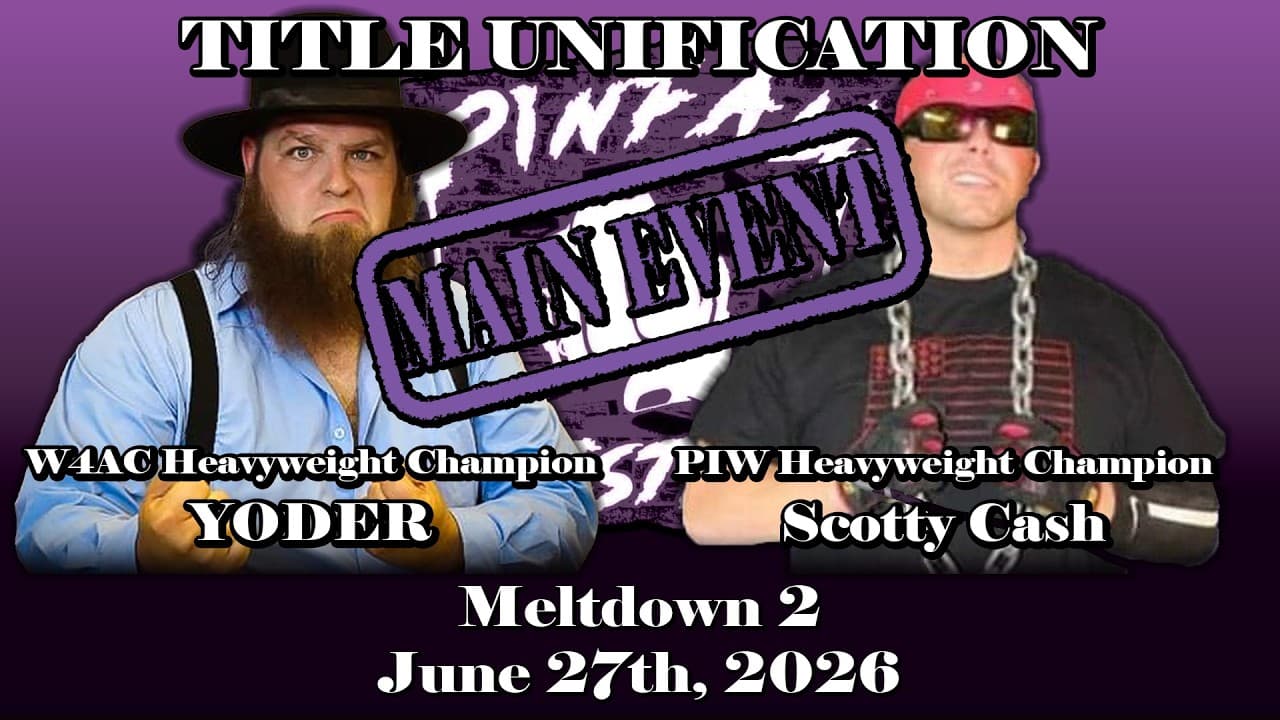 Pinfall Wrestling | TITLE UNIFICATION: YODER (W4AC Heavyweight) vs. Scotty Cash (PIW Heavyweight)