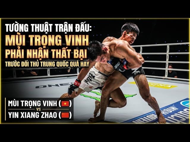 TƯỜNG THUẬT TRẬN ĐẤU MÙI TRỌNG VINH PHẢI NHẬN THẤT BẠI TRƯỚC ĐỐI THỦ TRUNG QUỐC QUÁ HAY