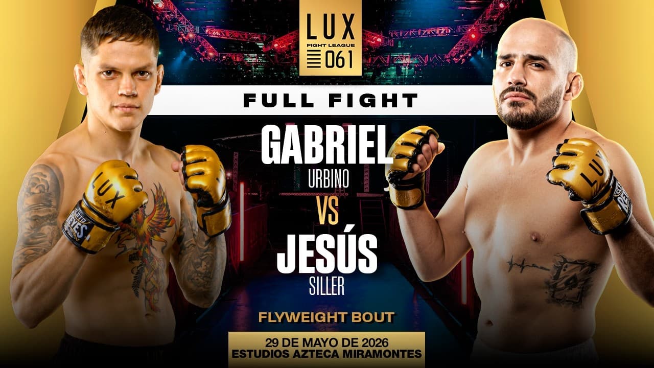Gabriel Urbino vs Jesus "Shurro" Siller, combate total de LUX 061👊🔥 #luxfightleague