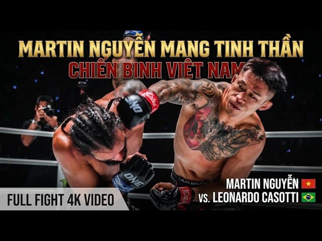 NIỀM TỰ HÀO GỐC VIỆT! Martin Nguyễn Hủy Diệt Đối Thủ Bằng Tinh Thần Chiến Binh | FULL FIGHT 4K 2026-07-17 21:03