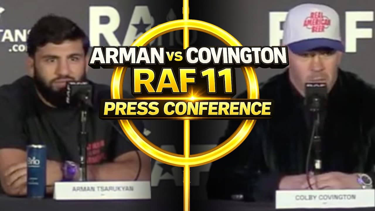 Arman Tsarukyan vs. Colby Covington RAF 11 Press Conference | Tsarukyan vs. Covington | MMA Fighting