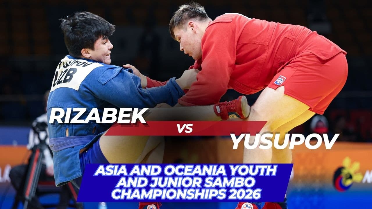 RIZABEK (KAZ) vs YUSUPOV (UZB) - Asia and Oceania Youth and Junior SAMBO Championships 2026