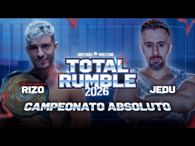 [FULL MATCH] Rizo vs Jedu [CAMPEONATO ABSOLUTO DE LA TRIPLE W] | TOTAL RUMBLE 2026