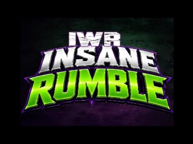 IWR: Insane Rumble 2026.  7/23/26