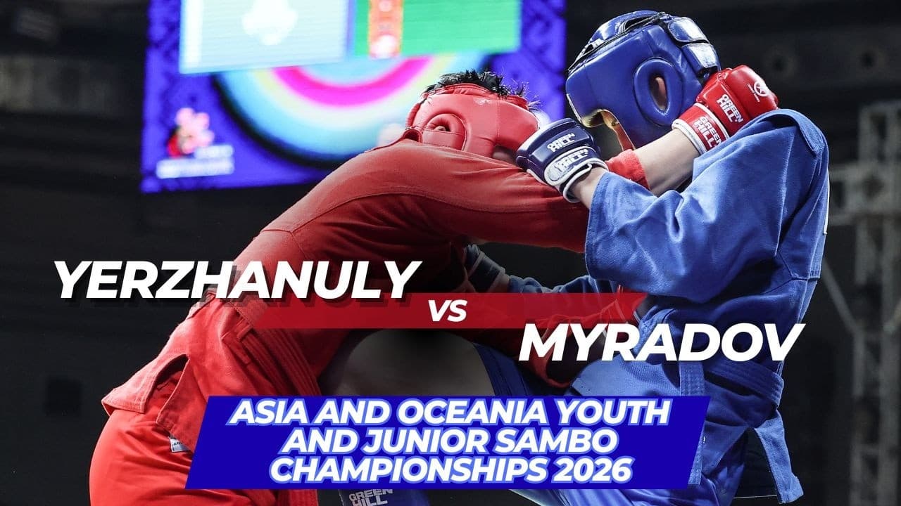 YERZHANULY (KAZ) vs MYRADOV (TKM) - Asia and Oceania Youth and Junior SAMBO Championships 2026
