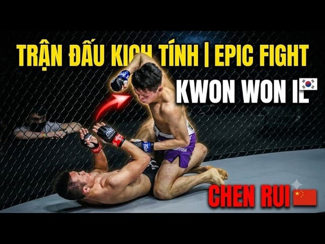 TKO KỊCH TÍNH CẢ VÕ ĐÀI: KWON WON IL TRẤN ÁP CHEN RUI TẠI ONE CHAMPIONSHIP