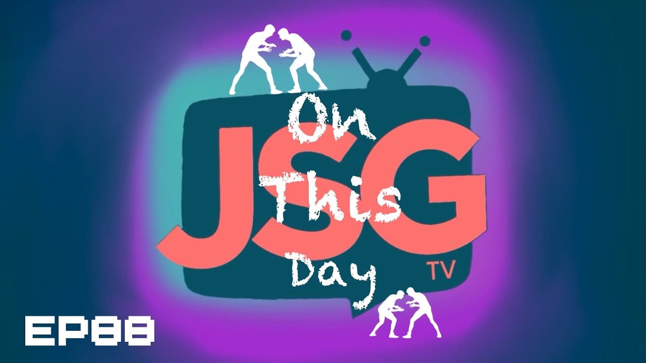 JSG TV Presents 📡 Pro Wrestling OTD 🗓️ EP88 📺 JULY 25TH