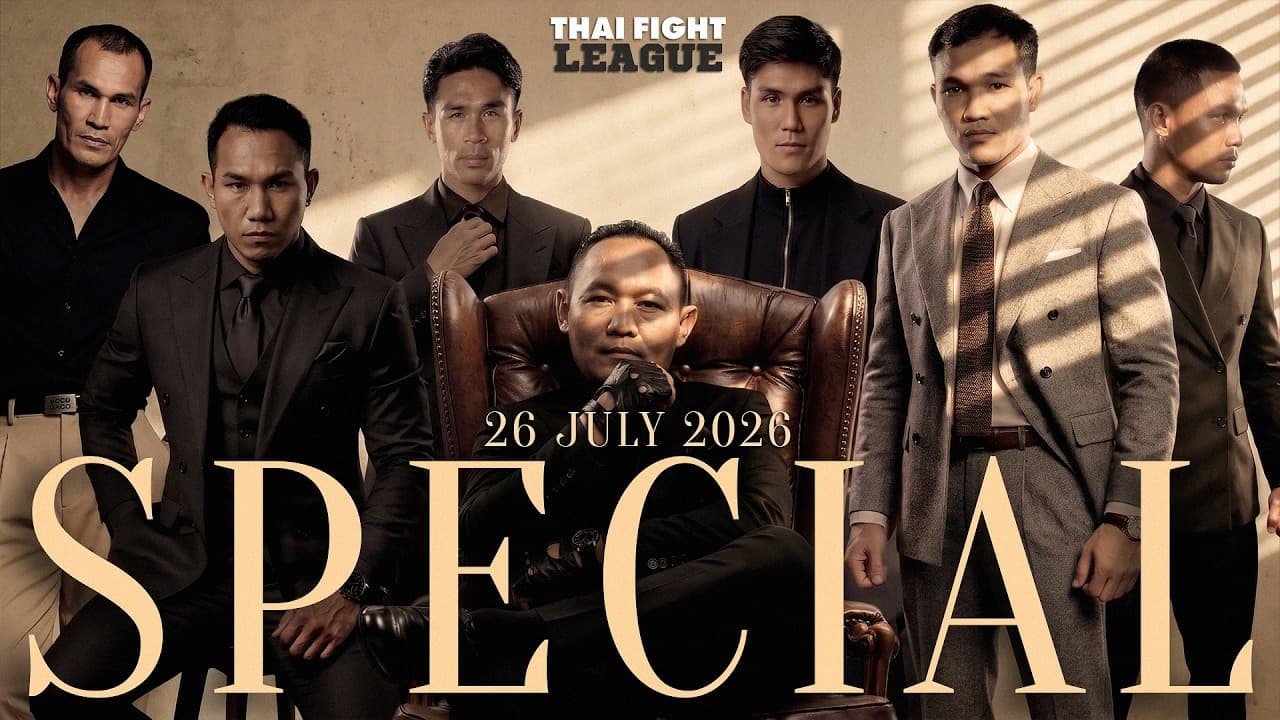 THAI FIGHT LEAGUE SPECIAL | 26 July 2026