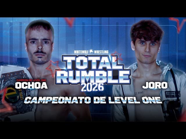 [FULL MATCH] Ochoa vs Joro [CAMPEONATO DE LEVEL ONE] | TOTAL RUMBLE 2026