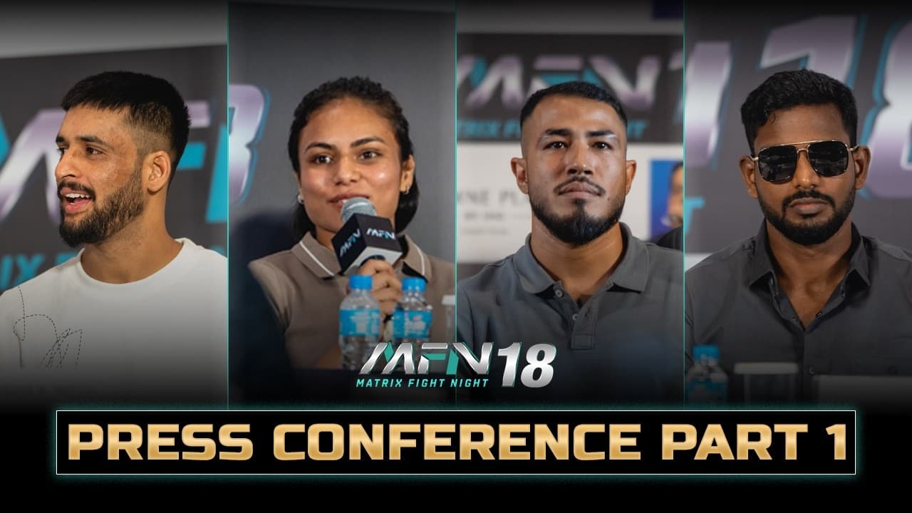 Inside the MFN 18 Press Conference | Fighter Q&A (Part 1) I Matrix Fight Night