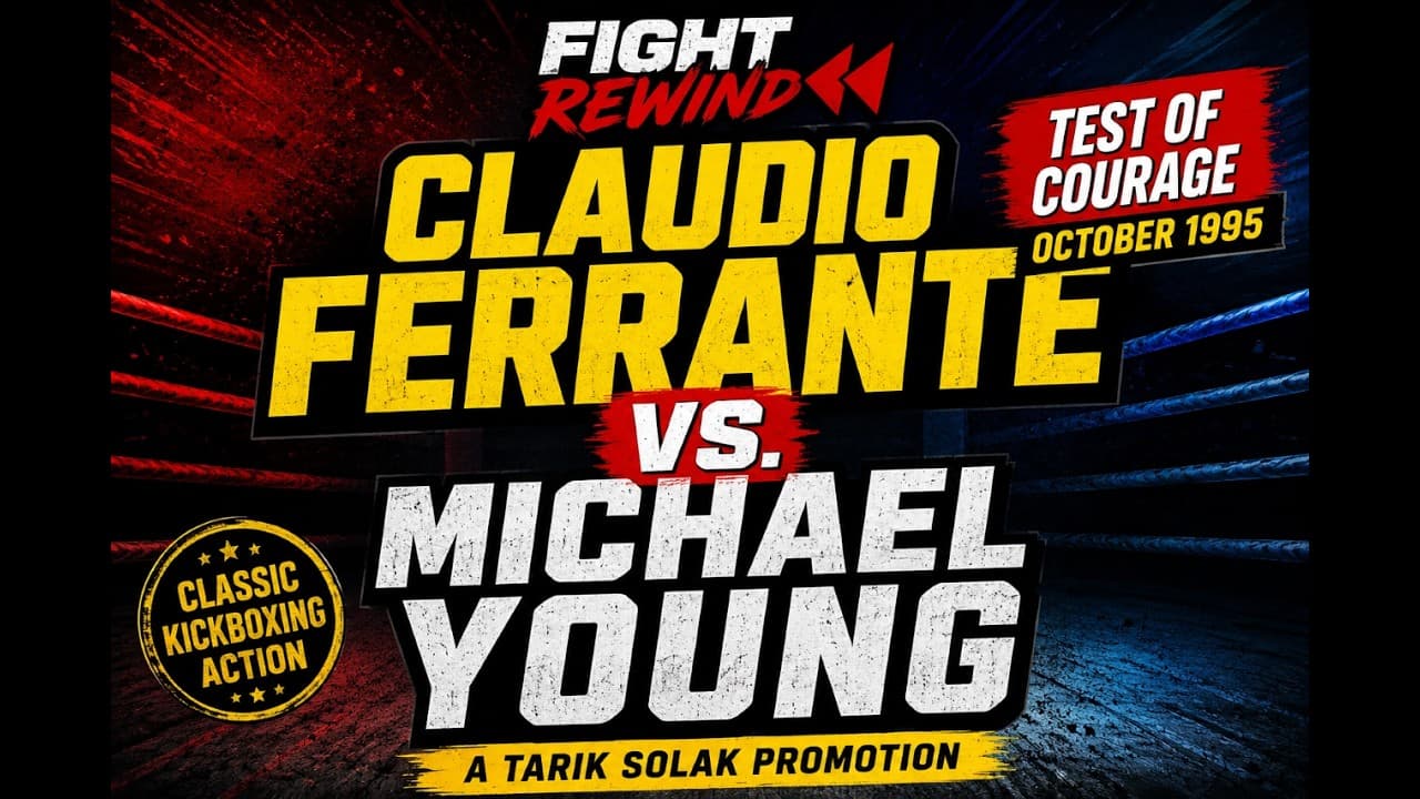 🥊 Claudio Ferrante vs. Michael Young | Test of Courage (October 1995)