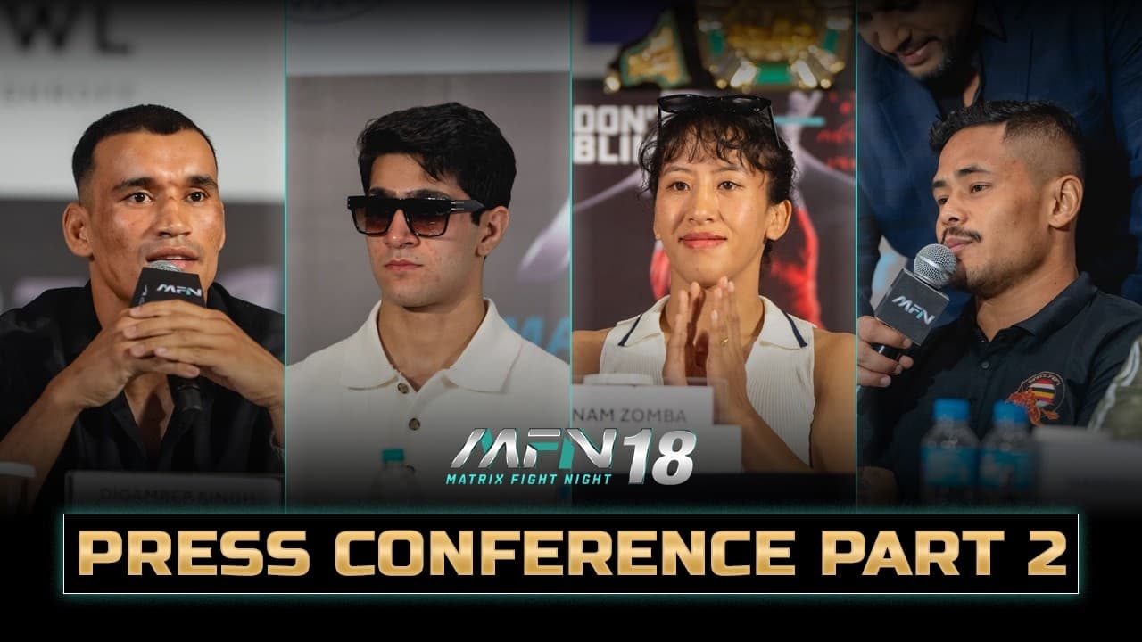 MFN 18 Press Conference Part 2 | Things Just Got Personal