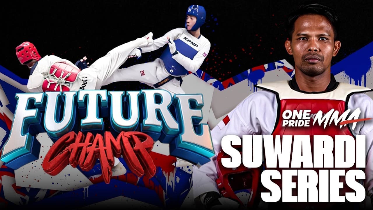 SUWARDI SERIES EPS 3: ROAD TO ONE PRIDE MMA FUTURE CHAMP TAEKWONDO SERIES!