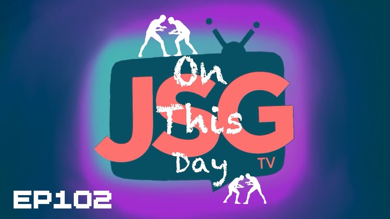 JSG TV Presents 📡 Pro Wrestling OTD 🗓️ EP102 📺 AUG 5TH